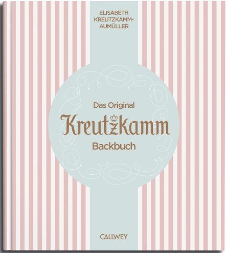 Das Original Kreutzkamm Backbuch